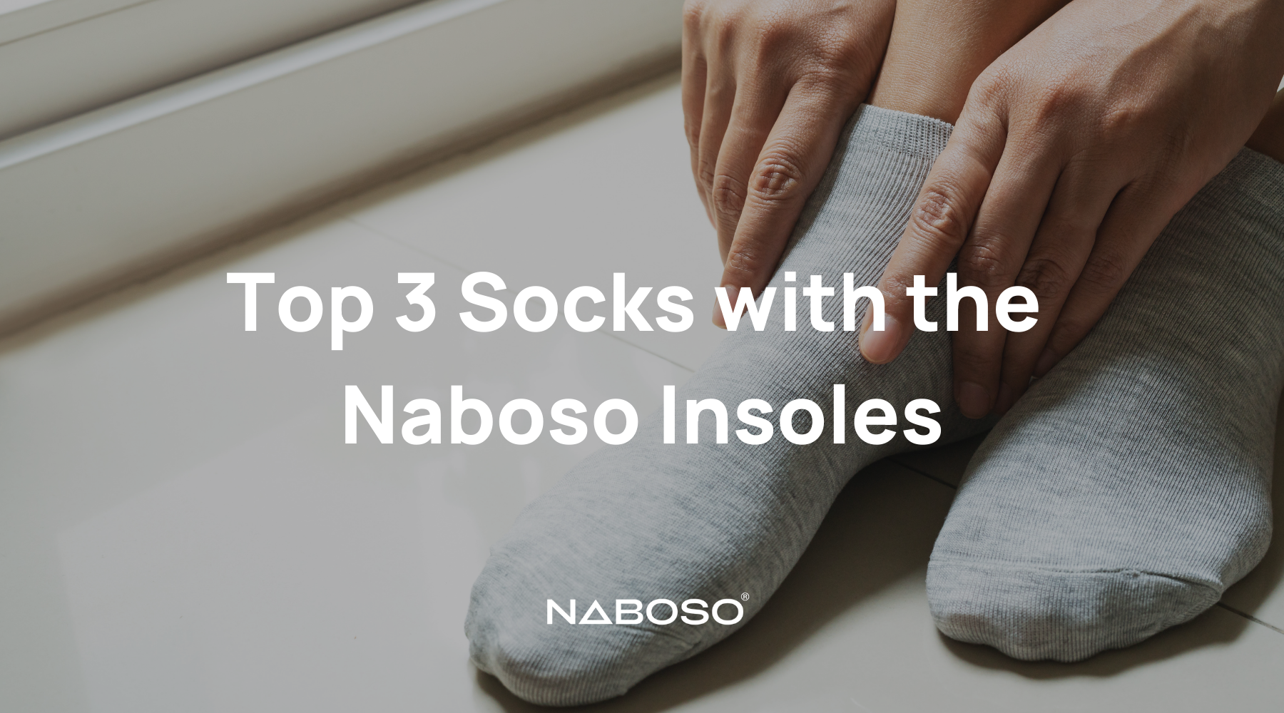 Top 3 Socks with the Naboso Insoles.